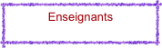 Enseignants